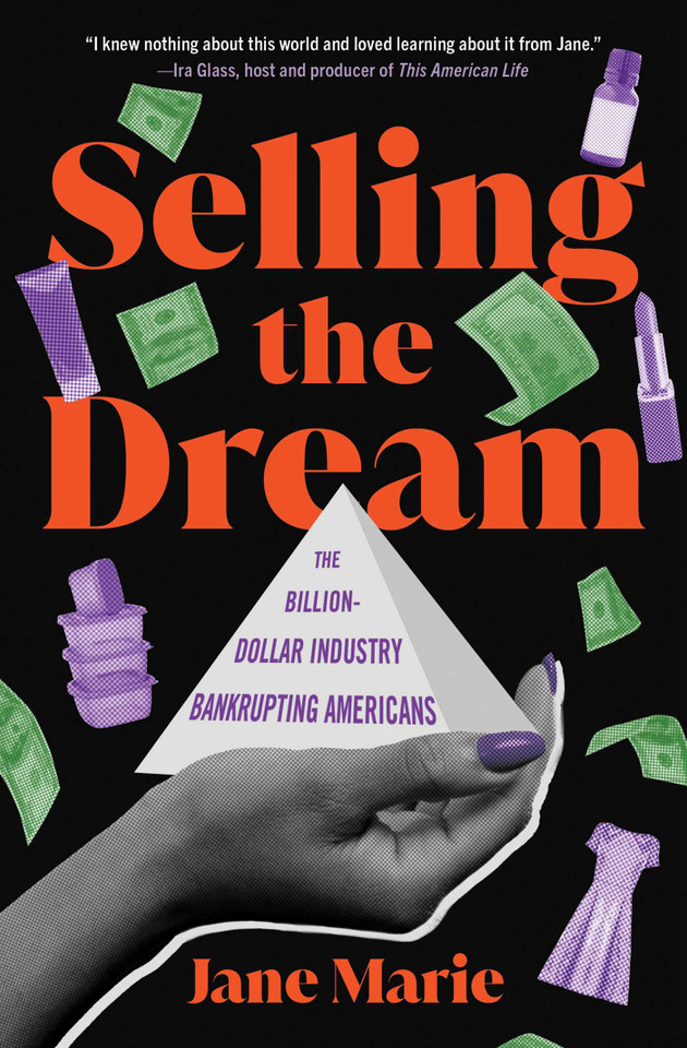 Selling the Dream: The Billion-Dollar Industry Bankrupting Americans book cover by Jane Marie