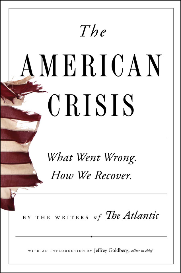 The American Crisis: What Went Wrong. How We Recover. book cover by Writers of The Atlantic