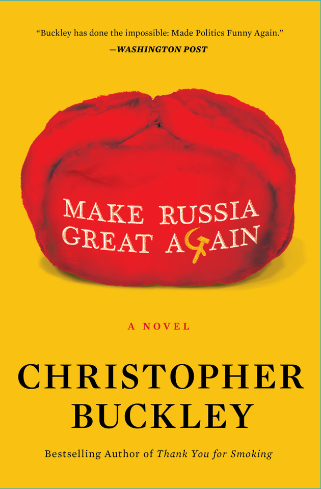 Make Russia Great Again: A Novel book cover by Christopher Buckley