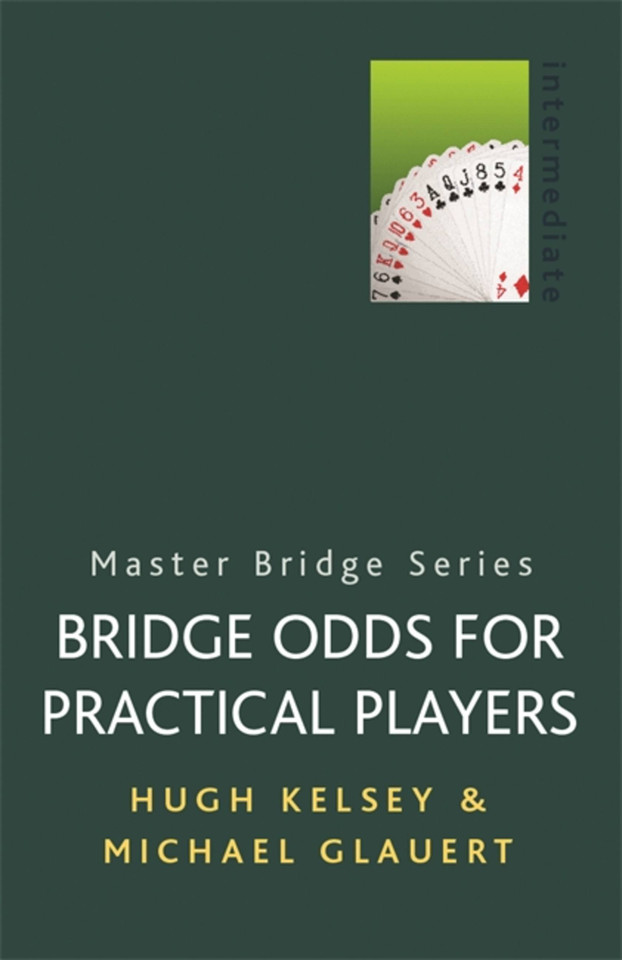 Bridge Odds for Practical Players book cover by Hugh Kelsey, Michael Glauert