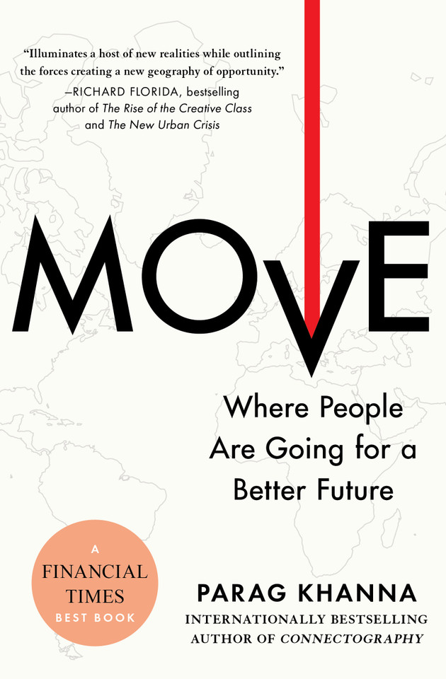 Move: Where People Are Going for a Better Future book cover by Parag Khanna