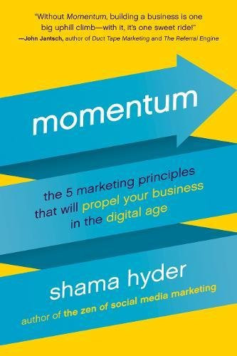 Momentum: The 5 Marketing Principles That Will Propel Your Business in the Digital Age Cover