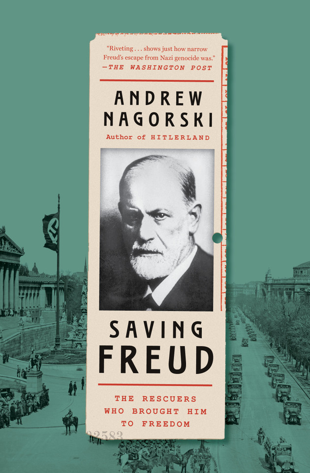 Saving Freud: The Rescuers Who Brought Him to Freedom book cover by Andrew Nagorski