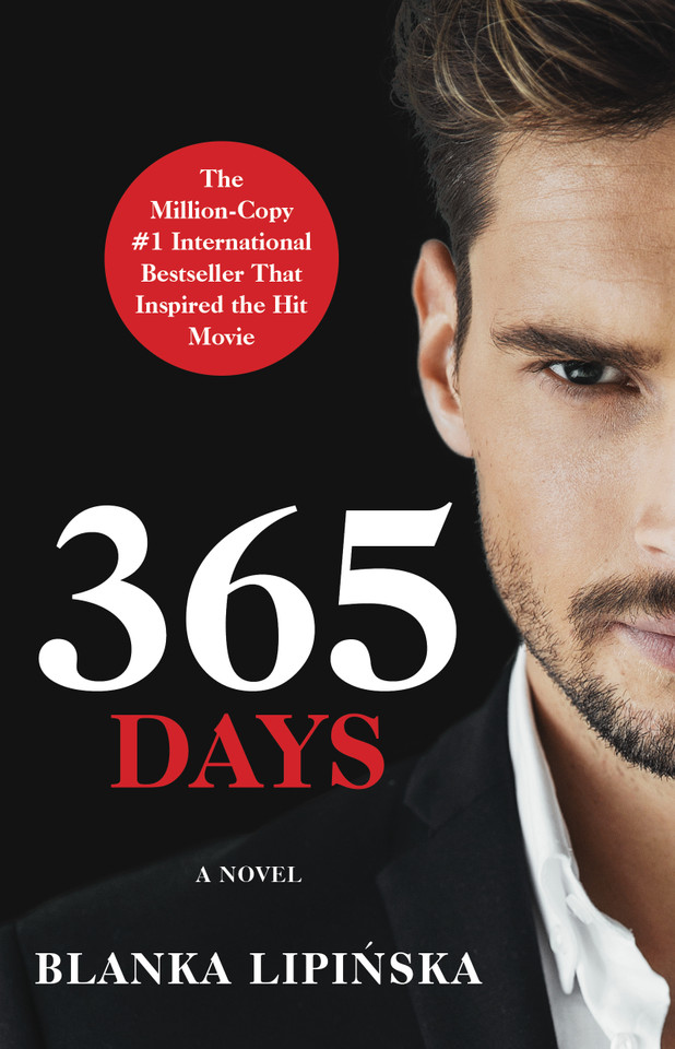 365 Days: A Novel (365 Days Bestselling Series) book cover by Blanka Lipinska