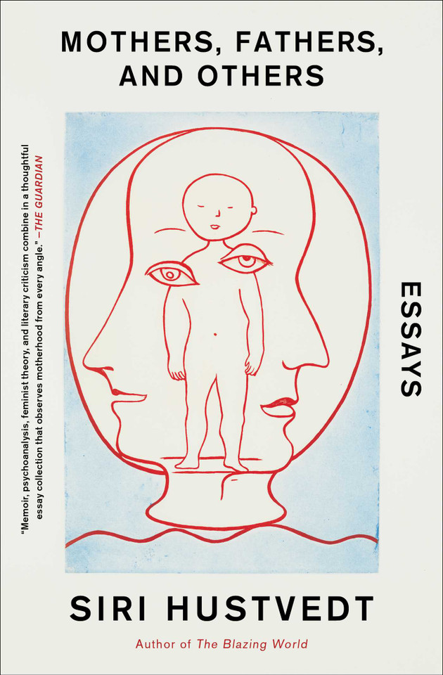 Mothers, Fathers, and Others: Essays book cover by Siri Hustvedt