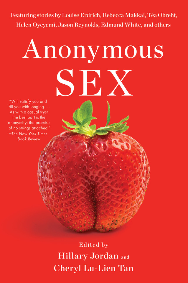 Anonymous Sex book cover by Hillary Jordan, Cheryl Lu-Lien Tan