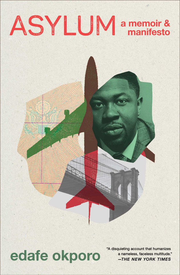 Asylum: A Memoir & Manifesto book cover by Edafe Okporo