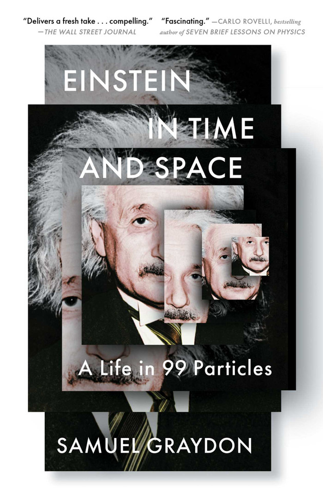 Einstein in Time and Space: A Life in 99 Particles book cover by Samuel Graydon
