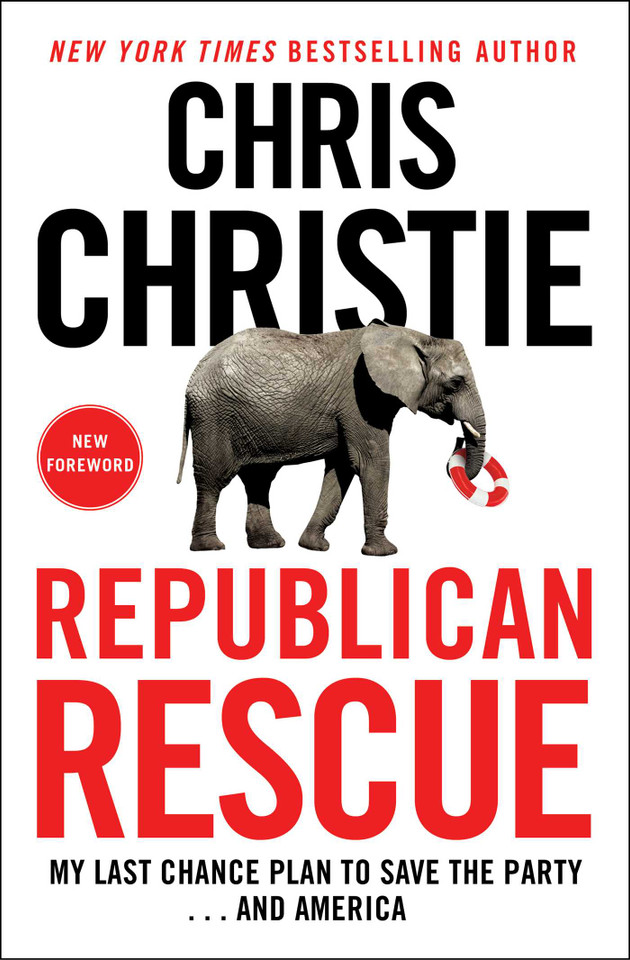 Republican Rescue: My Last Chance Plan to Save the Party . . . And America book cover by Chris Christie