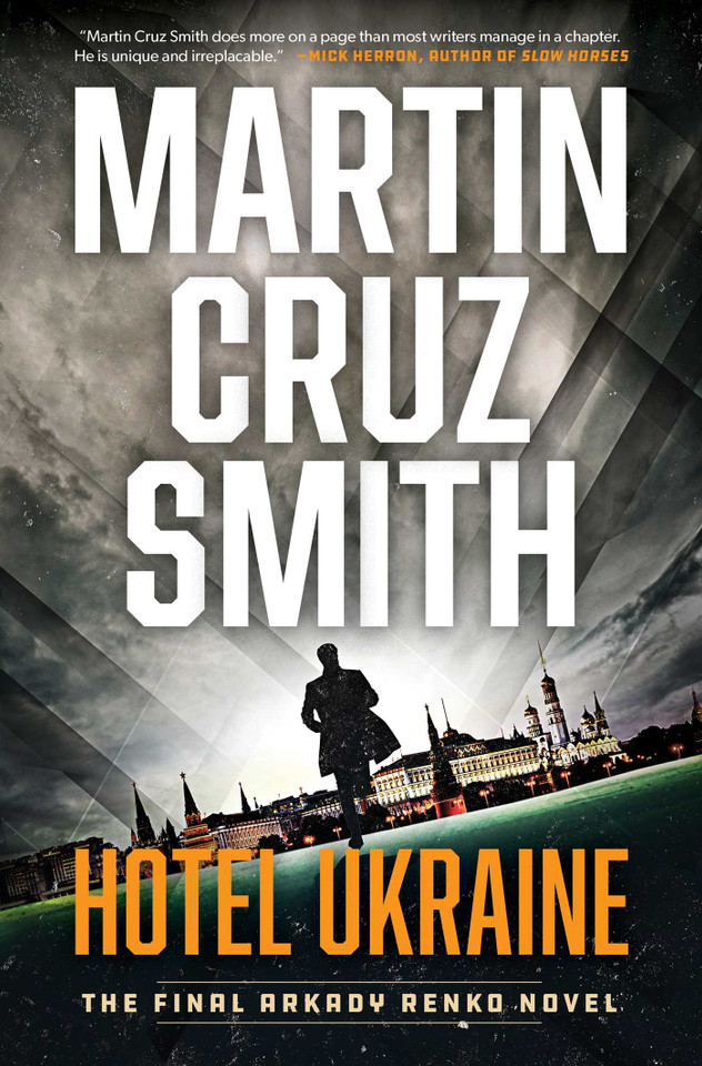 Hotel Ukraine: The Final Arkady Renko Novel (The Arkady Renko Novels) book cover by Martin Cruz Smith
