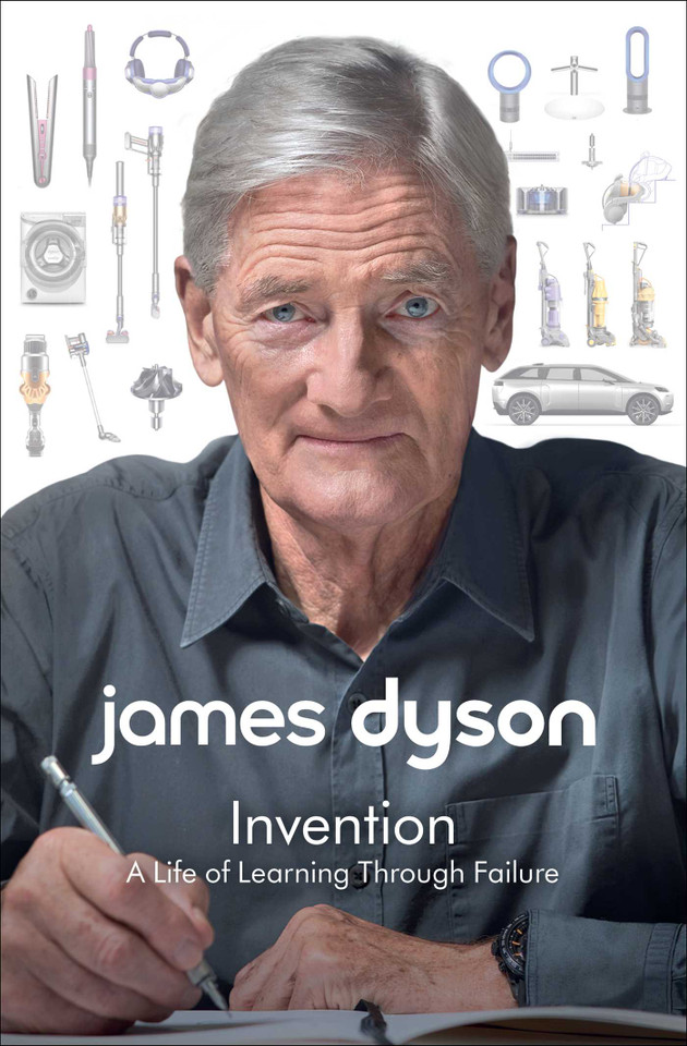 Invention: A Life of Learning Through Failure book cover by James Dyson