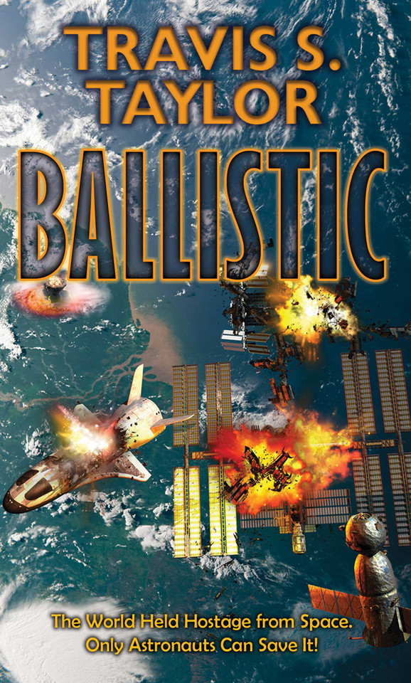 Ballistic (Ballistic) book cover by Travis S. Taylor