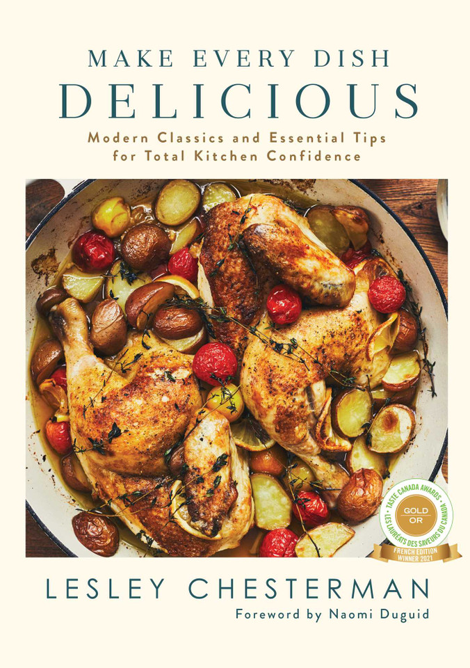 Make Every Dish Delicious: Modern Classics and Essential Tips for Total Kitchen Confidence book cover by Lesley Chesterman