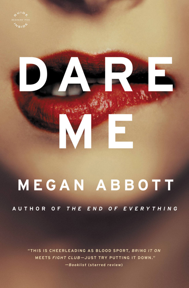 Dare Me: A Novel book cover by Megan Abbott