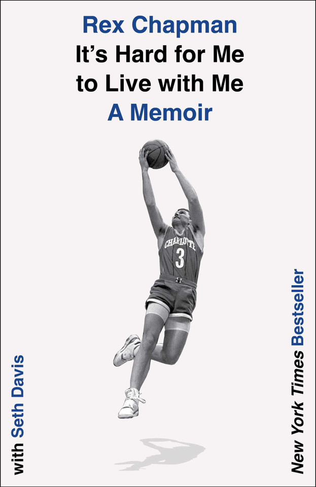 It's Hard for Me to Live with Me: A Memoir book cover by Rex Chapman, Seth Davis