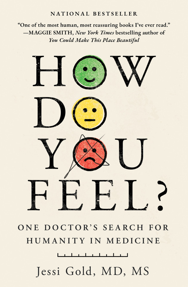 How Do You Feel?: One Doctor's Search for Humanity in Medicine book cover by Jessi Gold