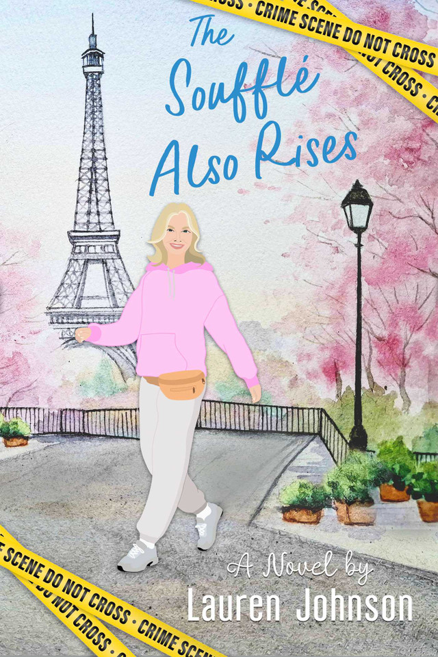 The Soufflé Also Rises (The Lizi Cleverly Midlife Badass Detective Series) book cover by Lauren Johnson