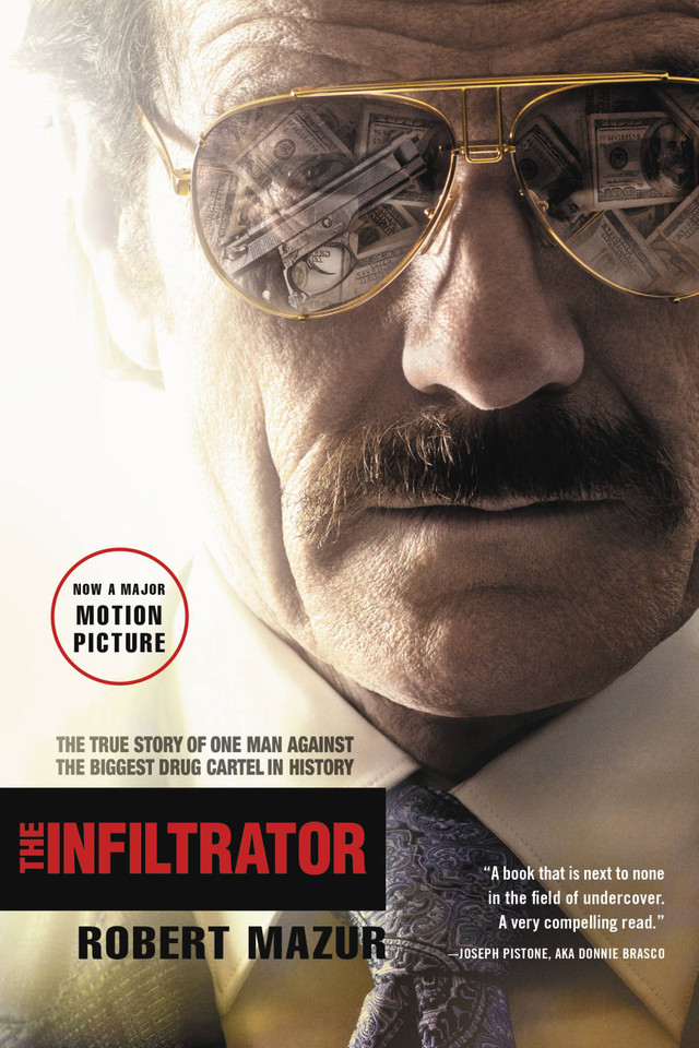 The Infiltrator: The True Story of One Man Against the Biggest Drug Cartel in History book cover by Robert Mazur