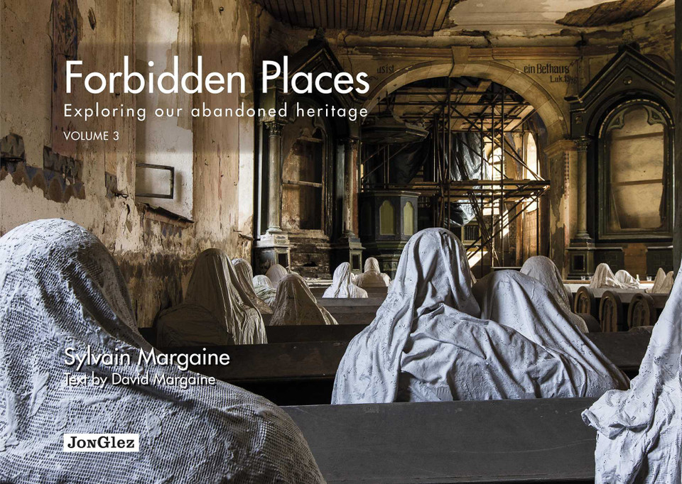 Forbidden Places: Exploring Our Abandoned Heritage (Jonglez photo books) book cover by Sylvain Margaine