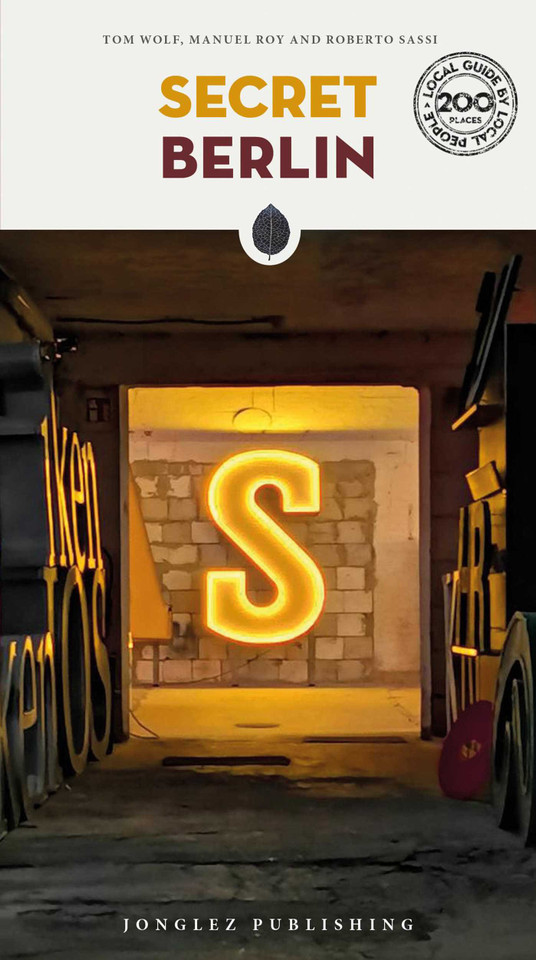 Secret Berlin ('Secret' guides) book cover by Tom Wolf, Manuel Roy, Roberto Sassi