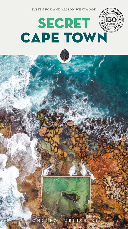 Secret Cape Town ('Secret' guides) book cover by Justin Fox, Alison Westwood