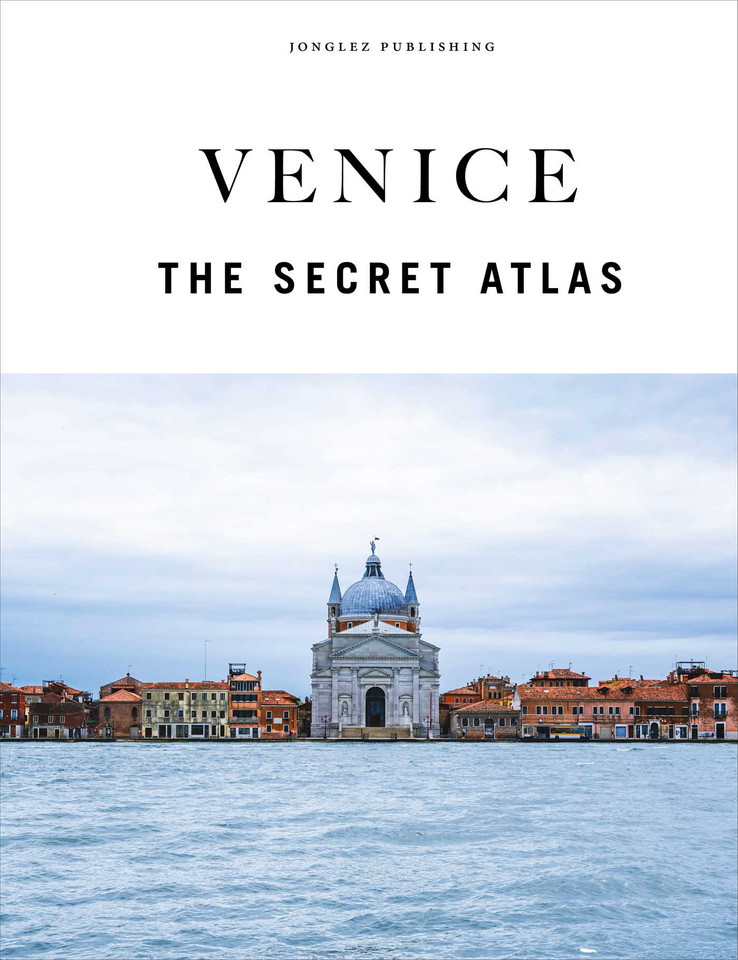 Venice - The secret atlas book cover by Thomas Jonglez, Irene Galifi, Paola Zoffoli