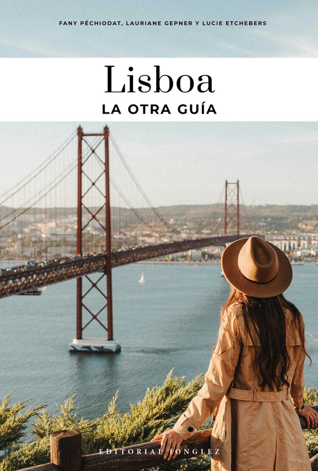 LISBOA - LA OTRA GUÍA (Confidential Guide) book cover by Fany Péchiodat, Lauriane Gepner, Lucie  Etchebers