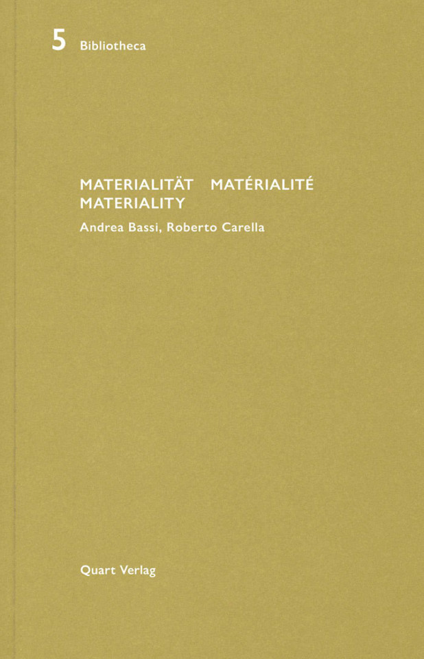 Materialitat/Materialite/Materiality: Andrea Bassi, Roberto Carella (Bibliotheca) book cover by Heinz Wirz