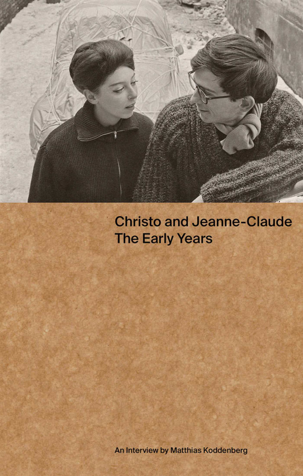 Christo and Jeanne-Claude: The Early Years: An Interview by Matthias Koddenberg book cover by Matthias Koddenberg