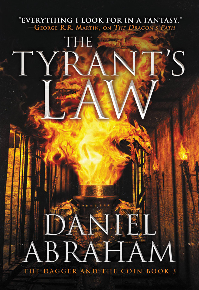 The Tyrant's Law (The Dagger and the Coin #3) book cover by Daniel Abraham
