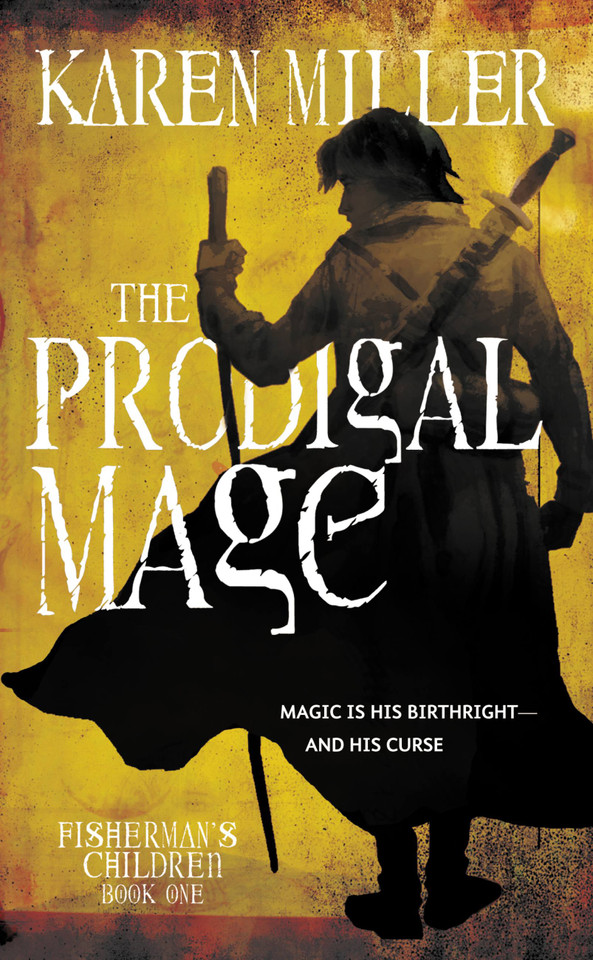 The Prodigal Mage (Fisherman's Children #1) book cover by Karen Miller