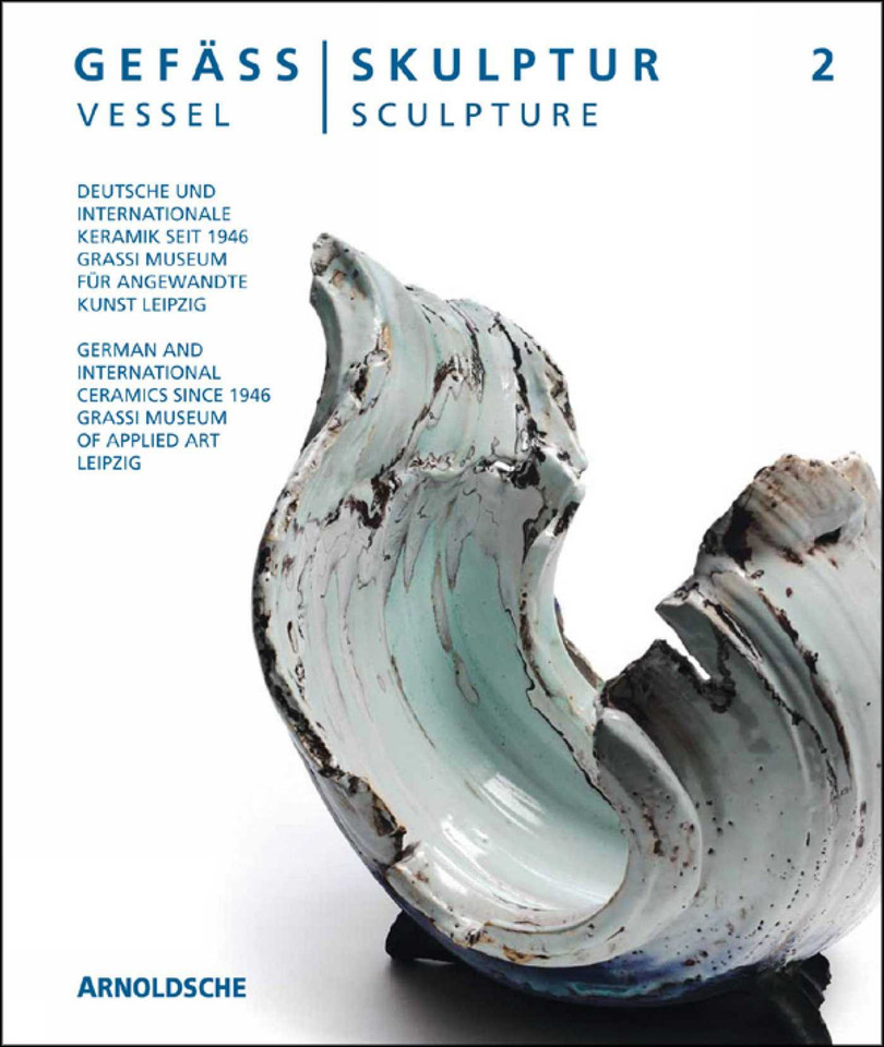 Vessel | Sculpture 2: German and International Ceramics Since 1946 book cover by Olaf Thormann