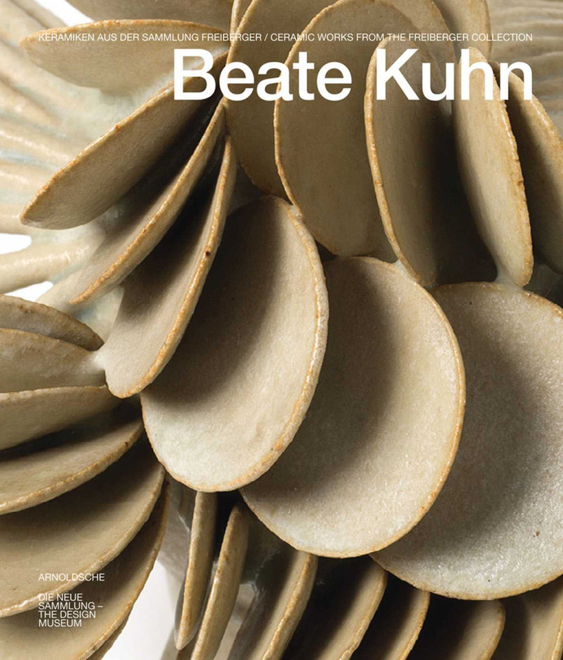 Beate Kuhn: Ceramic Works from the Freiberger Collection book cover by Josef Straßer, Angelika Nollert