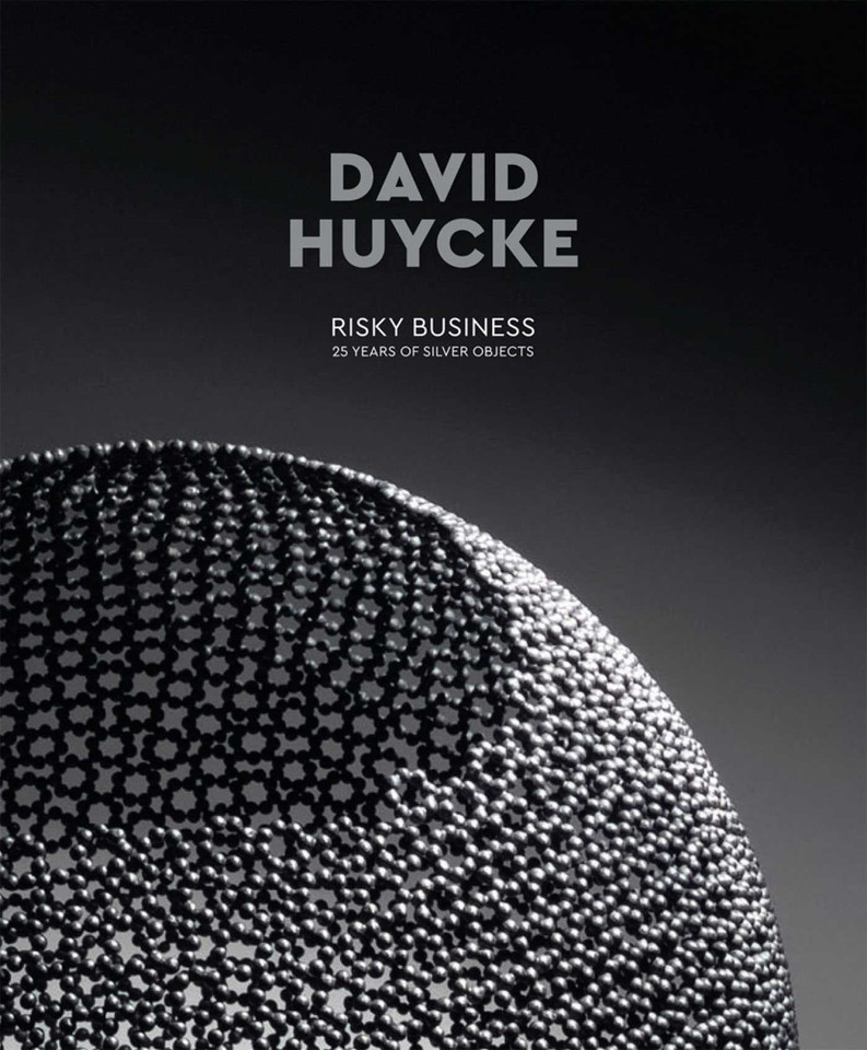 David Huycke: Risky Business. 25 Years of Silver Objects book cover by 
