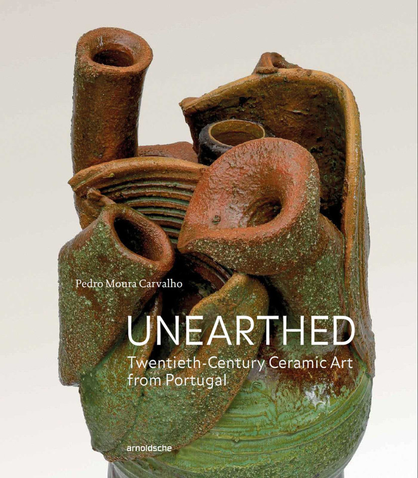 Unearthed: Twentieth-Century Ceramic Art from Portugal book cover by Pedro Moura Carvalho