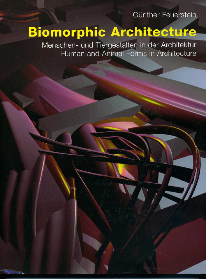 Biomorphic Architecture: Human and Animal Forms in Architecture book cover by Gunther Feuerstein