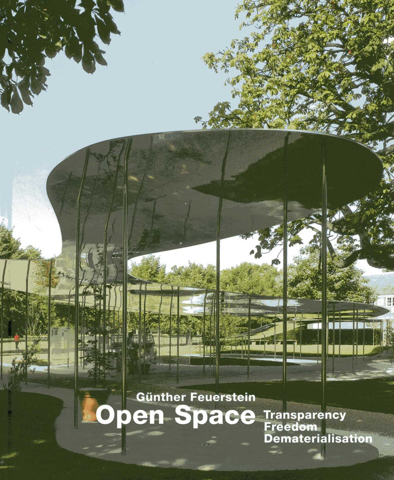 Open Space: Transparency - Freedom - Dematerialisation book cover by Gunther Feuerstein