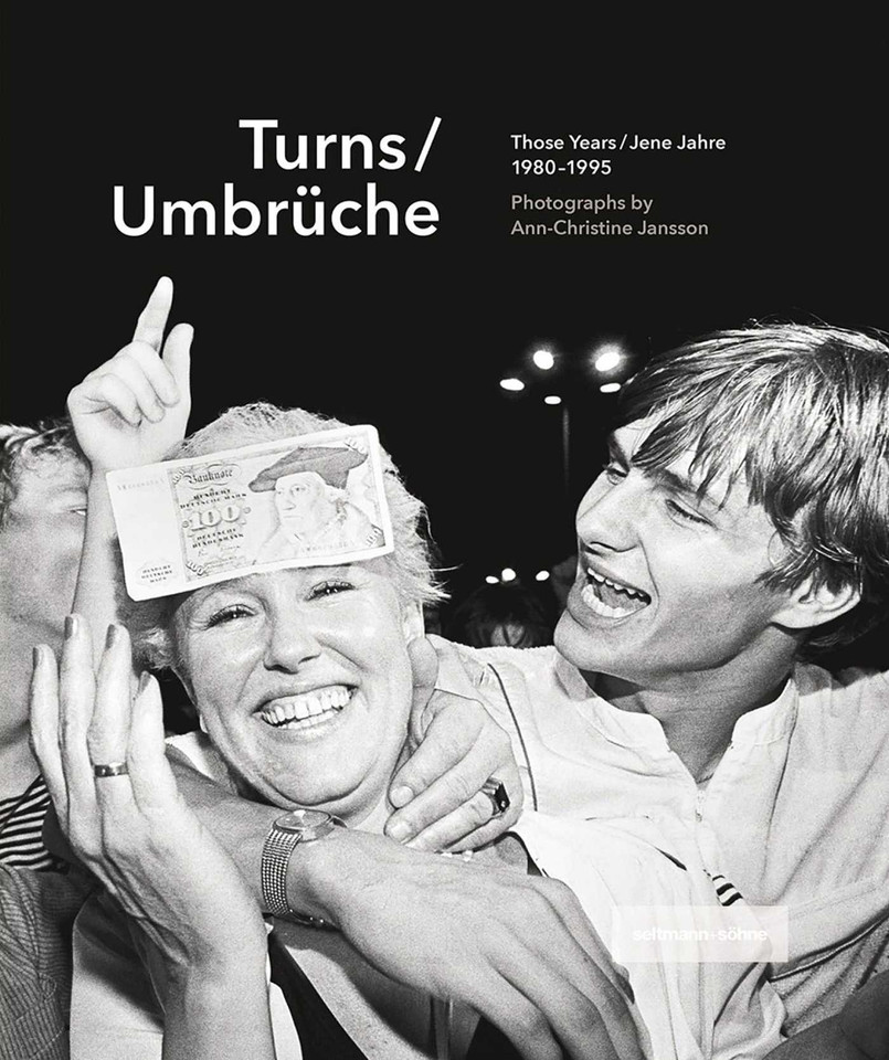 Turns / Umbruche: Those Years 1980-1995 / Jene Jahre book cover by Ann-Christine Jansson