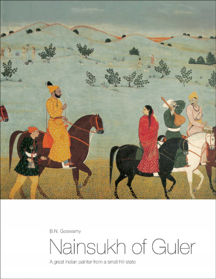 Nainsukh of Guler: A Great Indian Painter from a Small Hill-State book cover by B.N. Goswamy, Eberhard Fischer