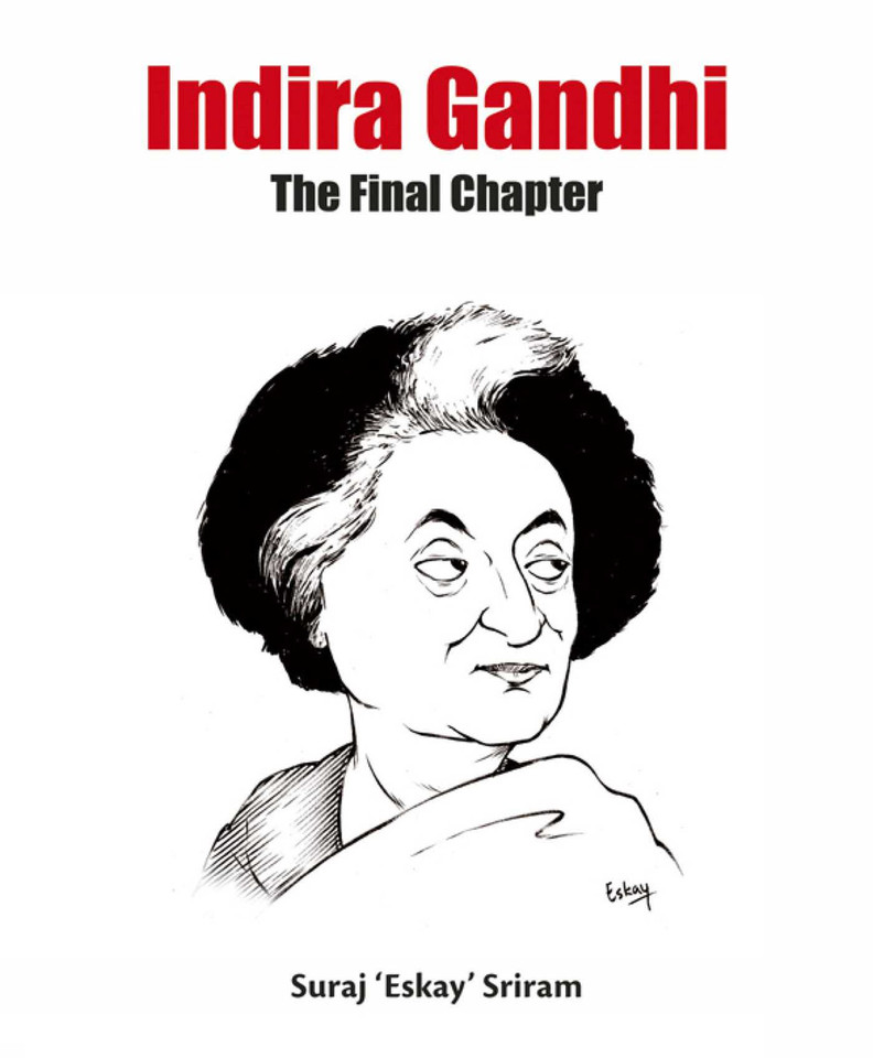 Indira Gandhi: The Final Chapter book cover by Suraj Eskay Sriram