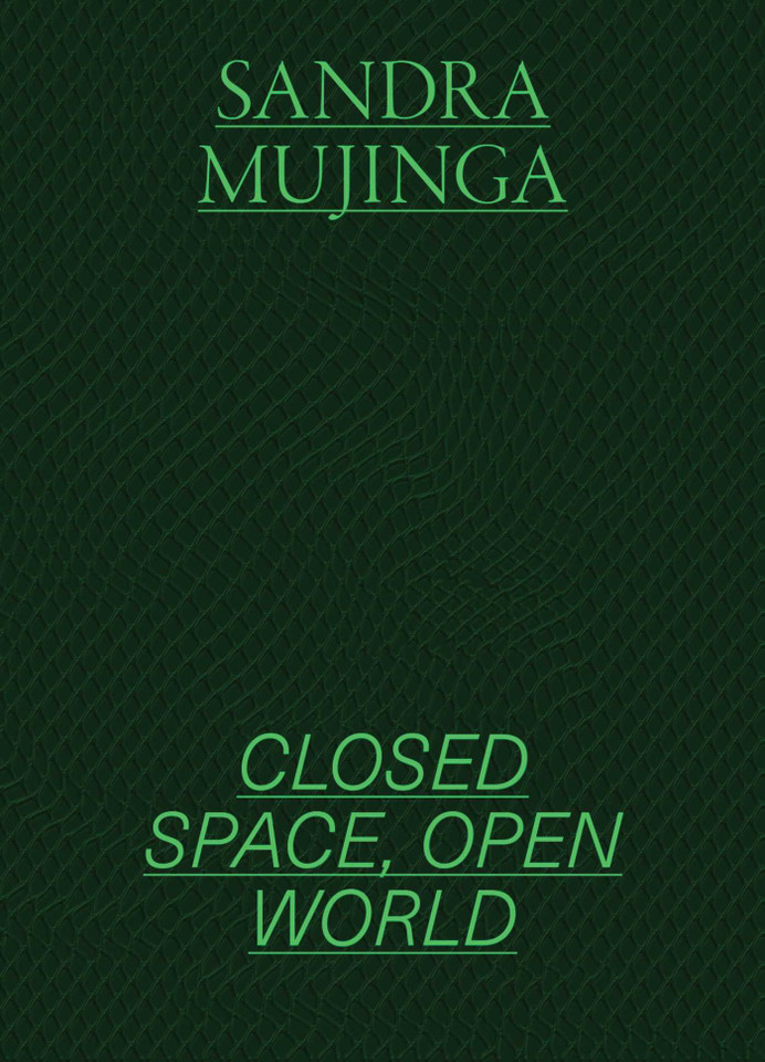 Sandra Mujinga: Closed Space, Open World book cover by Tominga O'Donnell, Nijah Cunningham