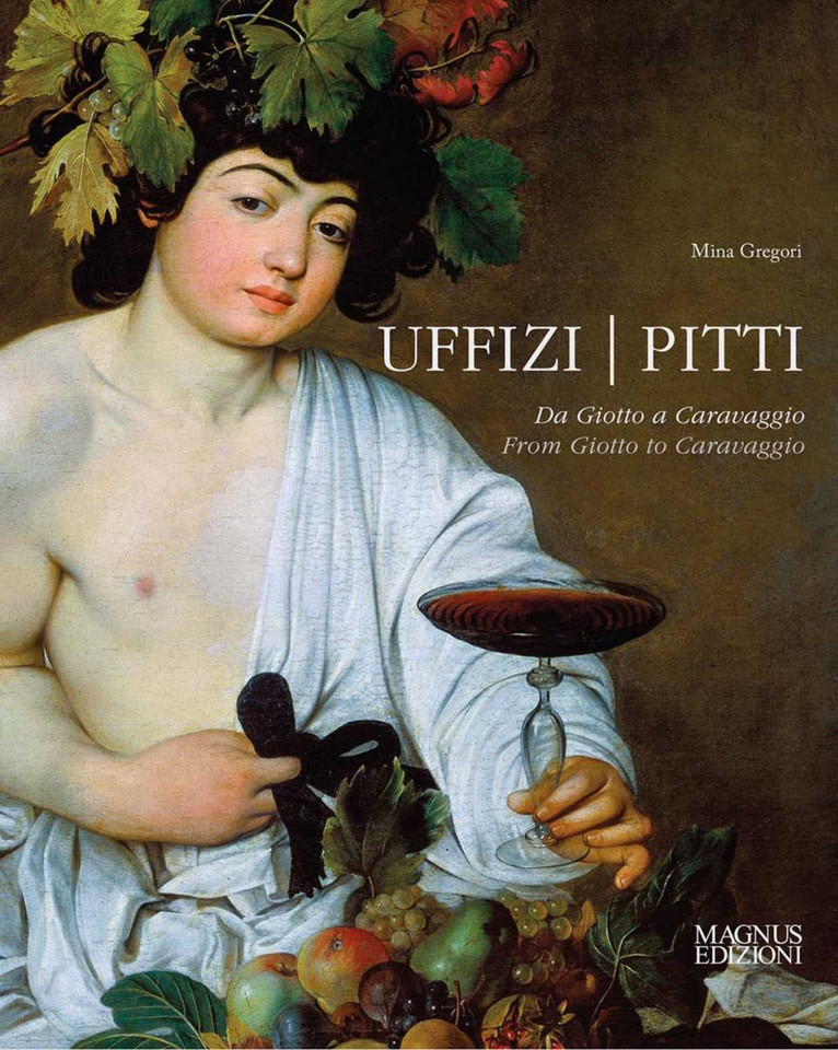Uffizi & Pitti: From Giotto to Caravaggio book cover by Mina Gregori