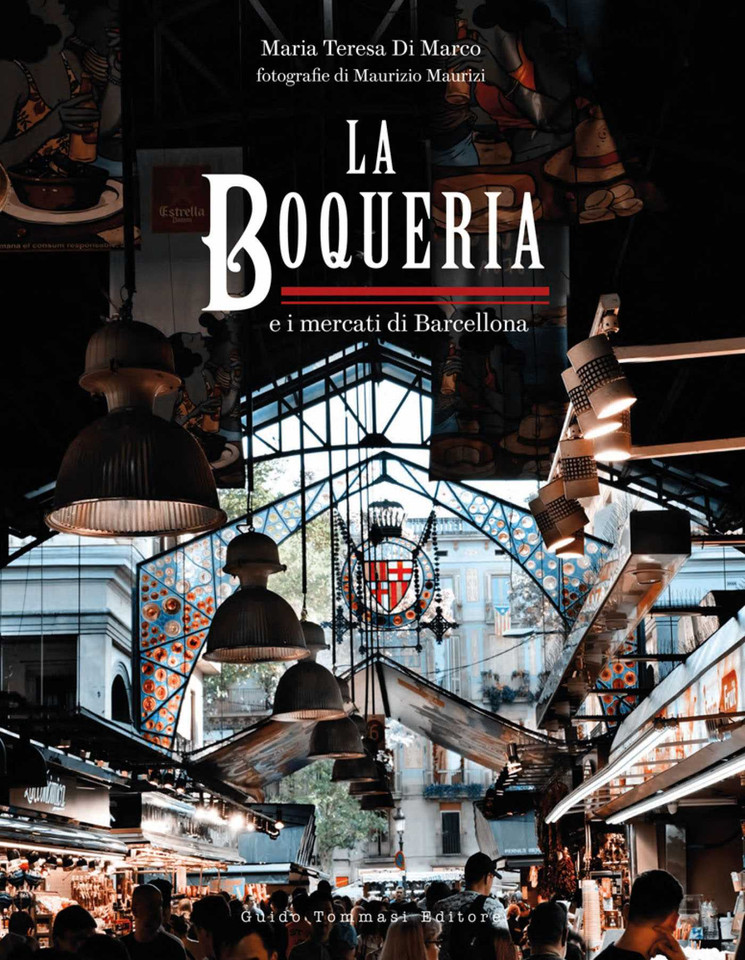 The Boqueria: And the Markets of Barcelona book cover by Maria Teresa Di Marco