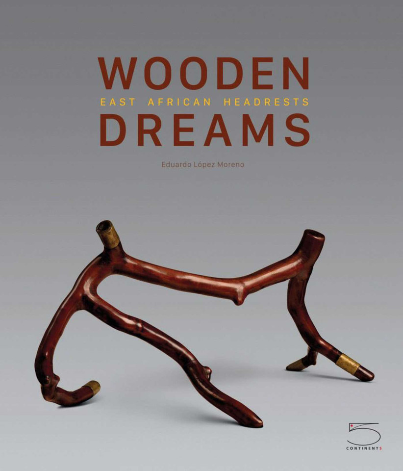 Wooden Dreams: East African Headrests book cover by Eduardo Lopez Moreno