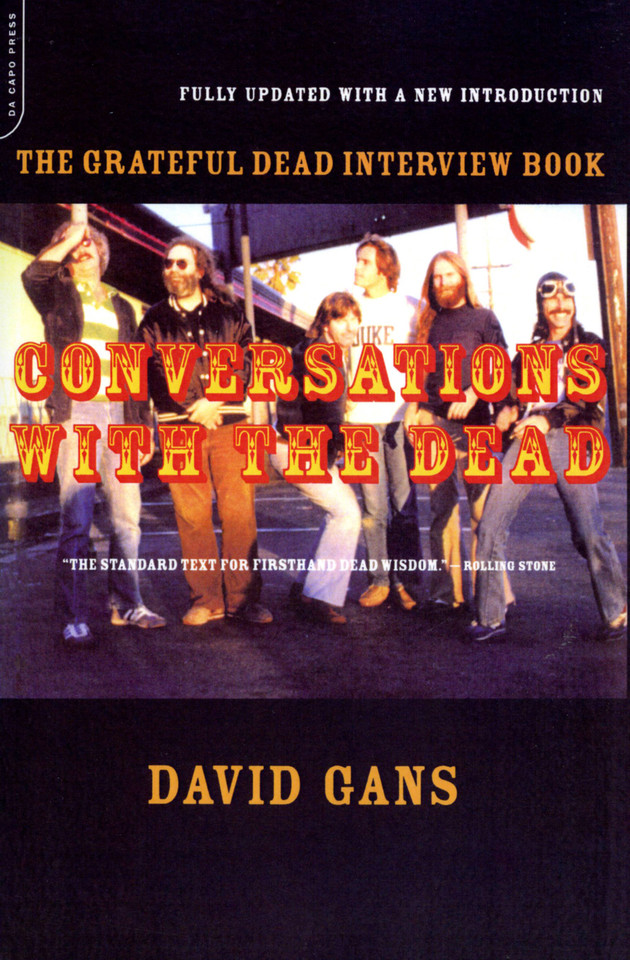 Conversations With The Dead: The Grateful Dead Interview Book book cover by David Gans