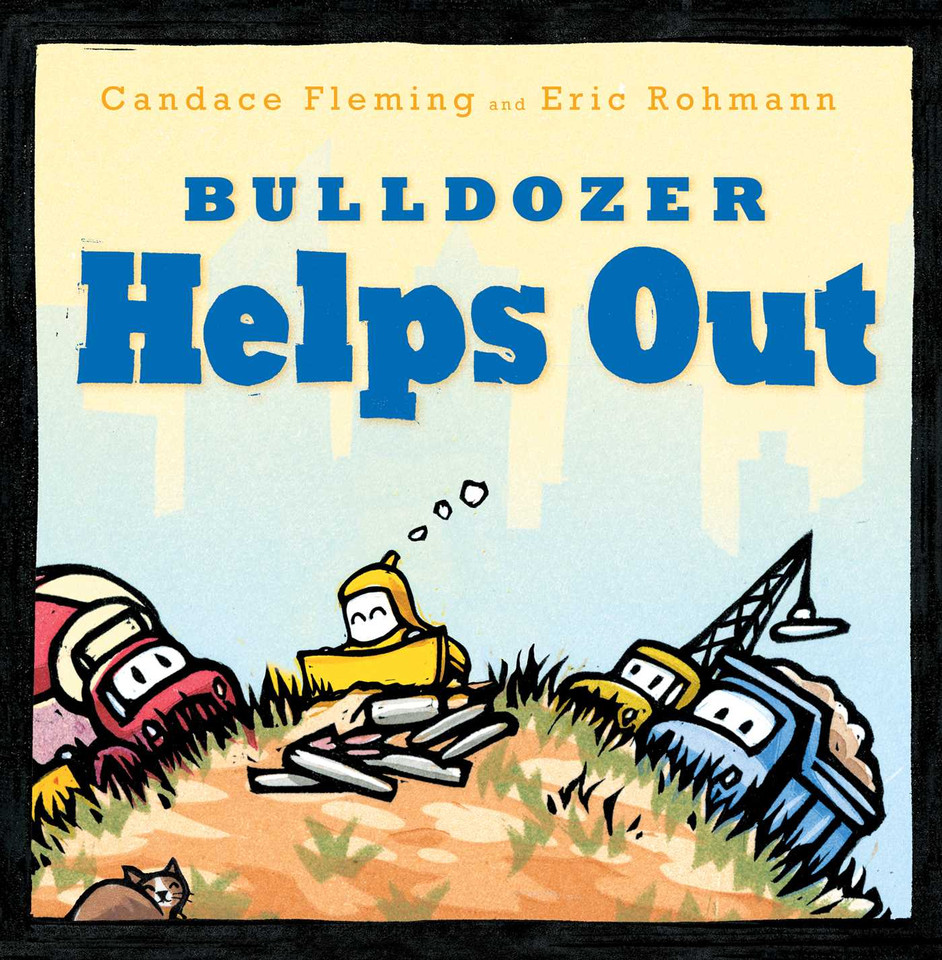 Bulldozer Helps Out (The Bulldozer Books) book cover by Candace Fleming