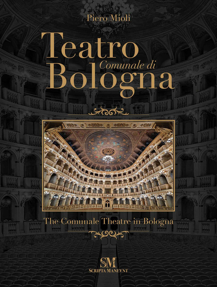 Teatro Comunale di Bologna - The Comunale Theatre in Bologna book cover by Piero Mioli