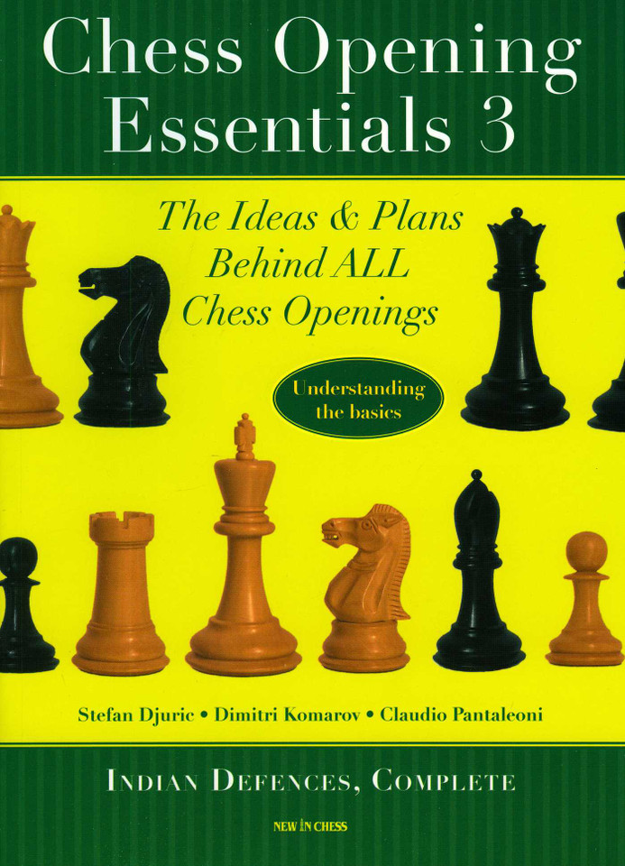 Chess Opening Essentials book cover by Stefan Djuric, Dimitri Komarov, Claudio Pantaleoni