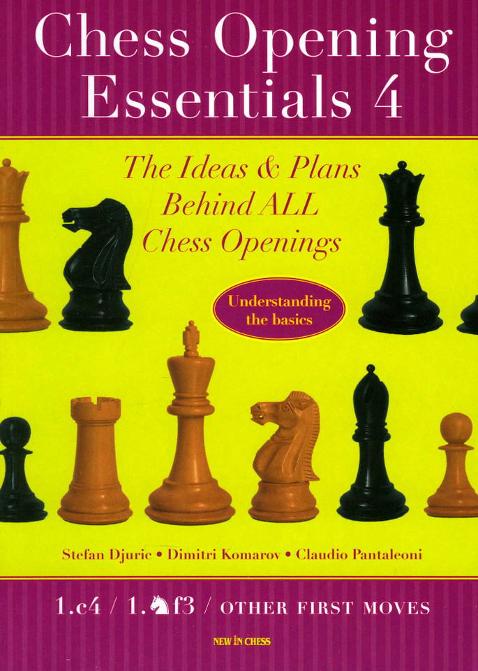 Chess Opening Essentials book cover by Stefan Djuric, Dimitri Komarov, Claudio Pantaleoni