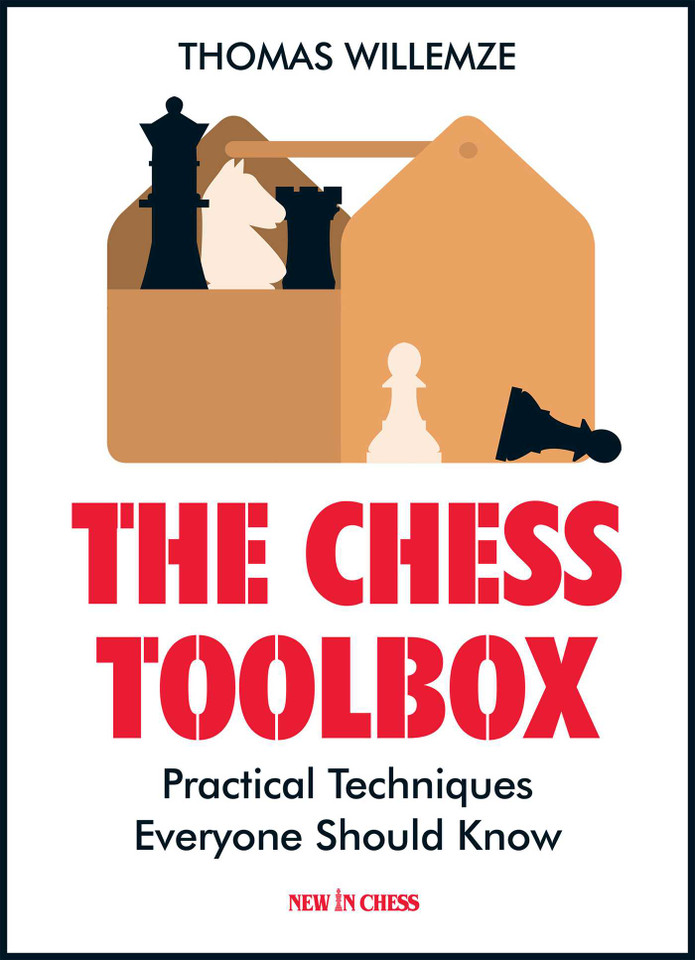 The Chess Toolbox: Practical Techniques Everyone Should Know book cover by Thomas Willemze
